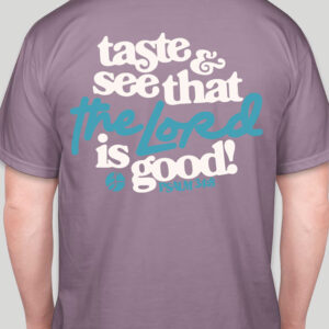 The Lord is Good T-Shirt