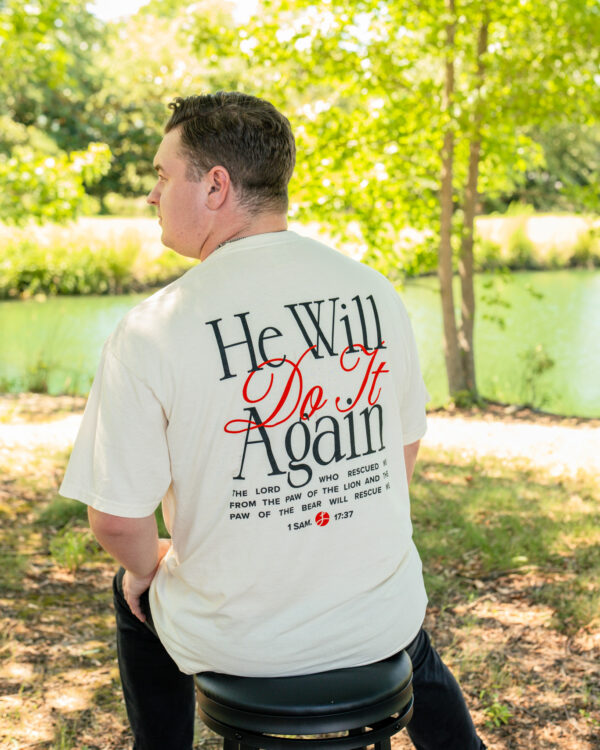 He Did it Before Shirt