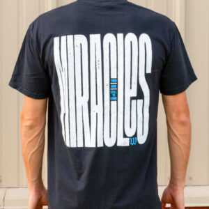 Miracles T-Shirt | Liberty Live Worship
