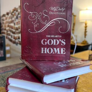 The Heart Is God’s Home – My Daily Devotional
